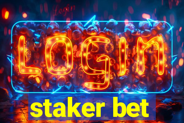 staker bet